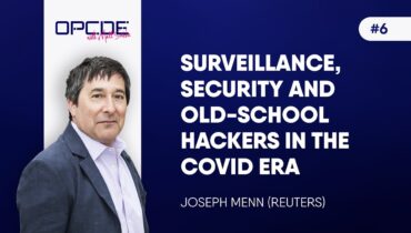 vOPCDE #6 – Surveillance, Security and old-school hackers in the Covid era (Joseph Menn)