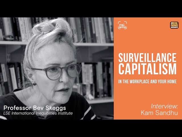 Surveillance Capitalism In Work & Home – Bev Skeggs