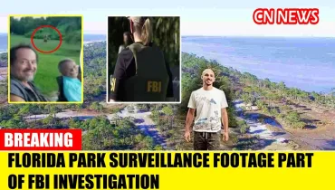 Florida park surveillance footage part of FBI investigation into the whereabouts of Brian Laundrie